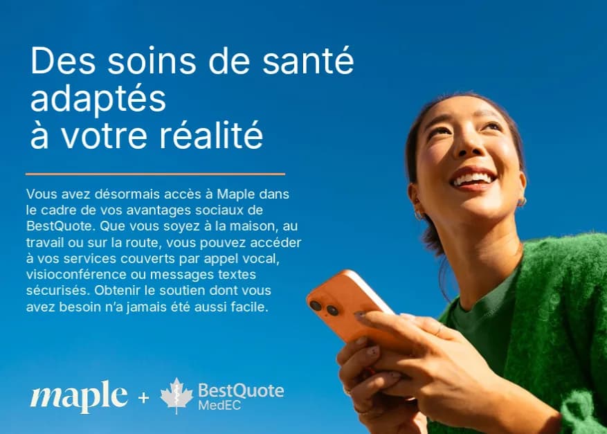 Jeune femme souriante à l’extérieur utilisant son téléphone intelligent, à côté d’un texte présentant les services de soins virtuels Maple offerts avec les avantages sociaux BestQuote, accessibles par appel vocal, visioconférence ou messages textes sécurisés.